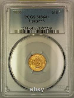 1856 Upright 5 $1 One Dollar Gold Coin PCGS MS-64+ EVER SO CLOSE TO GEM