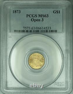 1873 Type 3 $1 Gold Dollar, PCGS MS-63 Open 3